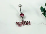 Bitch Belly Button Ring - Dangle Belly Ring